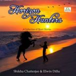 Horizon Hunters, Shikha Chatterjee
