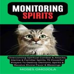 Monitoring Spirits Overcoming Spirit..., Moses Omojola