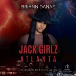 Jack Girlz Atlanta, BriAnn Danae