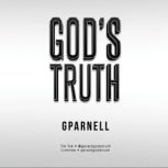 Gods Truth, G PARNELL