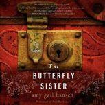 The Butterfly Sister, Amy Gail Hansen