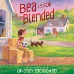 Bea Is for Blended, Lindsey Stoddard
