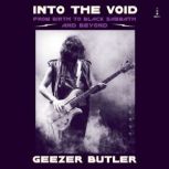 Into the Void, Geezer Butler