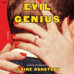 Evil Genius, Claire Oshetsky