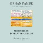 Memories of Distant Mountains, Orhan Pamuk