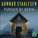 Pursued by Death, Gunnar Staalesen