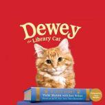 Dewey the Library Cat, Vicki Myron