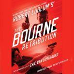 Robert Ludlums TM The Bourne Retri..., Eric Van Lustbader
