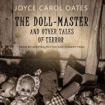 The DollMaster, Joyce Carol Oates