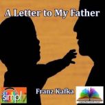 A Letter to My Father, Franz	Kafka