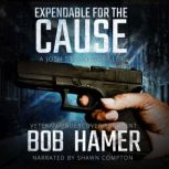 Expendable for the Cause, Bob Hamer