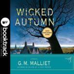 Wicked Autumn  Booktrack Edition, G. M. Malliet