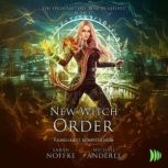 New Witch Order, Sarah Noffke