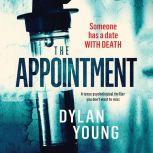 Appointment, The a tense psychological thriller you don't want to miss, Dylan Young