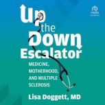 Up The Down Escalator, Lisa Doggett