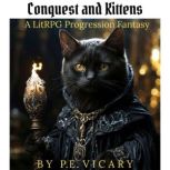 Conquest and Kittens, P.E. Vicary