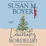 Lowcountry Bordello, Susan M. Boyer