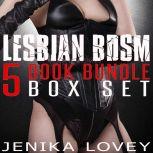Lesbian BDSM 5 Book Bundle Box Set, Jenika Lovey