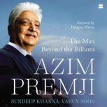 Azim Premji The Man Beyond the Billions, Sundeep Khanna
