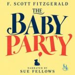 The Baby Party, F. Scott Fitzgerald