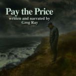 Pay the Price, Greg Ray