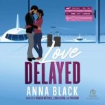 Love Delayed, Anna Black