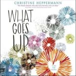 What Goes Up, Christine Heppermann