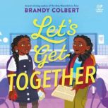 Lets Get Together, Brandy Colbert