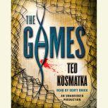The Games, Ted Kosmatka