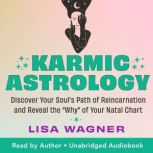 Karmic Astrology, Lisa Wagner