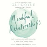 Mindful Relationships, Oli Doyle