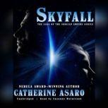 Skyfall, Catherine Asaro