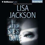 After She's Gone, Lisa Jackson