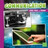 Communication Long Ago and Today, Lindsy OBrien