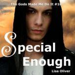 Special Enough Odins Story, Lisa Oliver