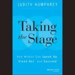 Taking the Stage, Judith Humphrey