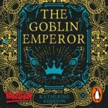 The Goblin Emperor, Katherine Addison