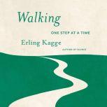 Walking One Step At a Time, Erling Kagge