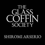 The Glass Coffin Society, Shiromi Arserio