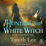 Hunting the White Witch, Tanith Lee