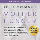 Mother Hunger, Revised Edition, Kelly McDaniel