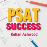 PSAT Success Strategies for Easy Mas..., Kellan Ashwood