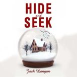 Hide and Seek, Josh Lanyon