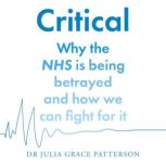 Critical, Dr Julia Grace Patterson