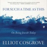 For Such a Time as This, Elliot Cosgrove