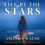 Life By The Stars, Amanda Walsh