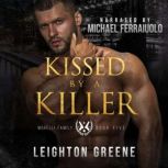 Kissed by a Killer, Leighton Greene