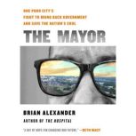 The Mayor, Brian Alexander