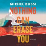 Nothing Can Erase You, Michel Bussi