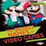 The Biggest Names of Video Games, Arie Kaplan